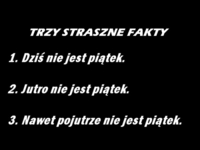 Trzy straszne fakty