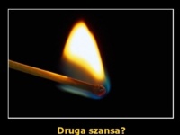 Druga szansa?