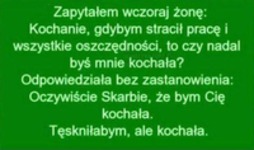 Zapytałem wczoraj żonę... :D