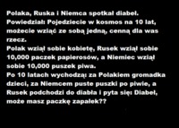 Polaka,Ruska i Niemca spotyka diabeł! ZOBACZ co tam się działo! :D