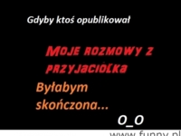 rozmowy z przyjaciolka