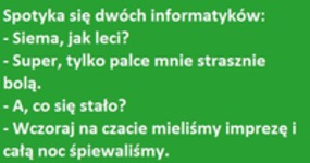 Spotyka się dwóch informatyków! Dobry kawał :D
