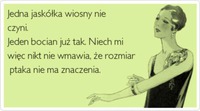 Jedna jaskółka wiosny nie czyni