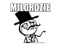 Milordzie :)