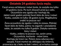Facet na łożu śmierci prosi żonę o numerek a ona na to...:D