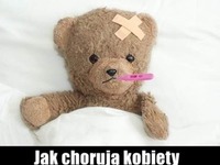 Zobacz jak chorują kobiety, to prawda - haha :D