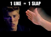 1 like = SLAP :D