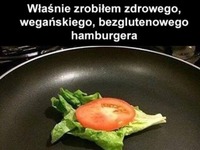 zdrowy burger!