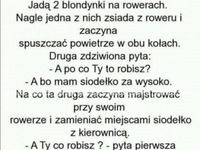 BLONDYNKI jadą na rowerach, nagle jedna staje . HAHA BEKA!