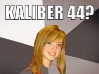 Kaliber 44 ;D