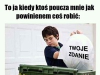 Kiedy ktoś mnie poucza