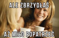 Aż miło popatrzeć