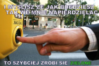 Zawsze warto spróbować :D