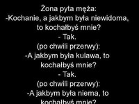 Mąz był szczery az do bólu! DOBRE HAHA!