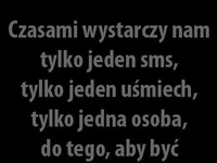Czasami wystarczy jeden uśmiech by ...