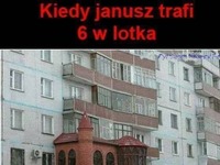 kiedy janusz trafi w totka