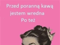 Przed poranną kawą...