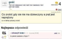 Co zrobić gdy się nie ma dziewczyny na pręt jest naprężony?