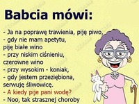 Bbcia radzi! Co się pije na poszczególne dolegliwości! Ostatnie najlepsze XD