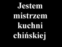 Mistrz kuchni chińskiej - i Ty możesz nim zostać! Zobacz w jaki sposób ;D