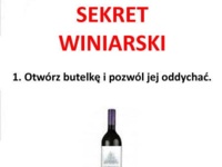 Poznaj winiarski sekret! Co zrobić z winem? Jak je otwierać i co potem? ;D