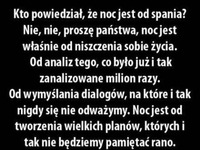 Cała prawda o nocy :)