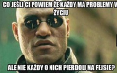 Każdy ma problemy