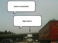 Jestem na autostradzie.