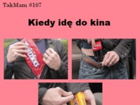Kiedy idę do kina... ;)