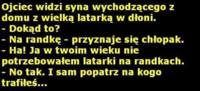 Ojciec do syna wychodzącego na randkę...