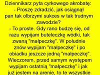 Cyrkowiec zdradza dziennikarzowi swój sposób na zawrotną karierę akrobaty! HEHE DOBRE XD