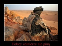 Polscy żołnierze nie giną. Oni tylko...