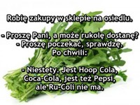 Robienie zakupów! haha RUKOLA :D