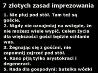 7 złotych zasad imprezowania! 7 NAJLEPSZE! :D