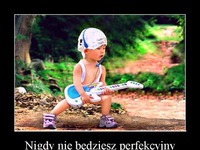 Nigdy nie będziesz perfekcyjny