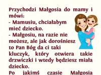 Małgosia była bardzo uparta! HAHA DOBRE