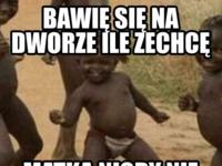 Mama go nie woła