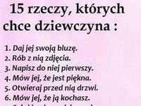 15 rzeczy, których chce DZIEWCZYNA! Sprawdź a ZADOWOLISZ każdą!