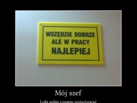 Szef i jego poczucie humoru! ZOBACZ jaką tabliczke wystawił! :)