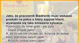 Pracownik Biedronki musi wskazać produkt na półce :D