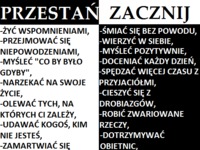 Przestań... i Zacznij... Kilka porad jak odmienić swoje życie na lepsze!