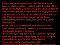 Kawał dnia: Facetowi żona zaczęła mówić przez sen. Jakieś jęki i imię Rysiek... :)