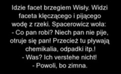 Idzie facet brzegiem Wisły..