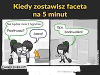 Haha, zostawiła go w domu  na pięć minut i zobacz co się wydarzyło :D
