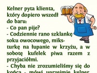 Przychodzi facet do baru. Miał zamówic coć do picia a zaczął... DOBRE!