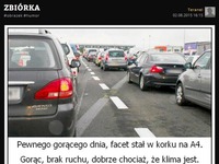 Pewnego gorącego dnia facet stał w korku na A4! MOCNE :D