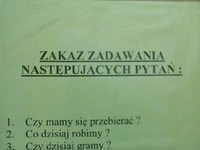 Lista zakazanych pytań na WF :D Ty tez je zadajesz swoim nauczycielom?