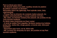 Pani na lekcji opowiada zagadkę... Jasiu jak zwykle najlepszy :D