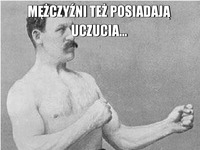 Mężczyzni tez posiadają uczucia