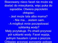 Mały chłopiec chciał pomóc skacowanemu sąsiadowi i dał mu wodę, by się napił. Ale aż takiej dobroci sąsiad się nie spodziewał XD